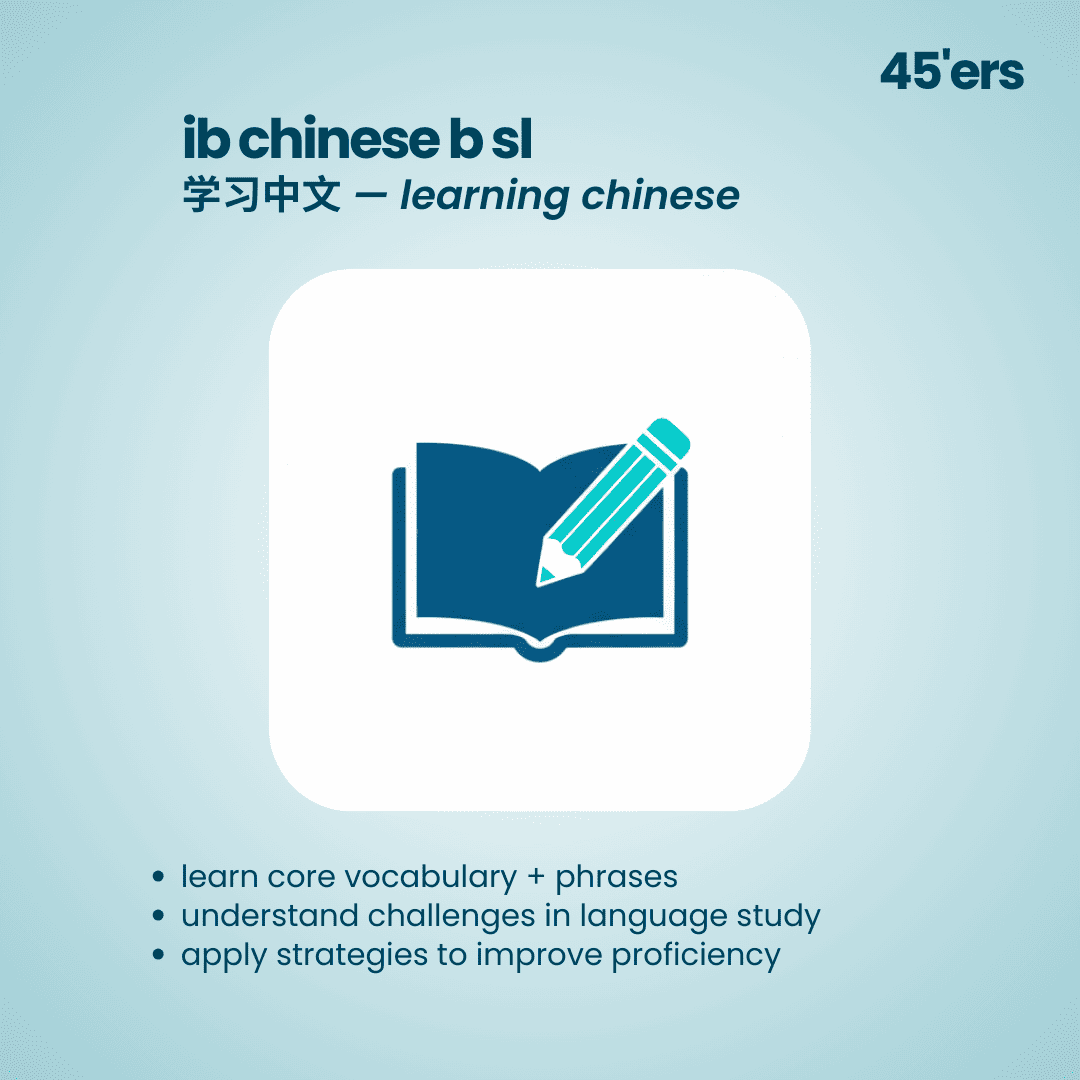 IB Chinese B SL Learning Chinese (学习中文) notes